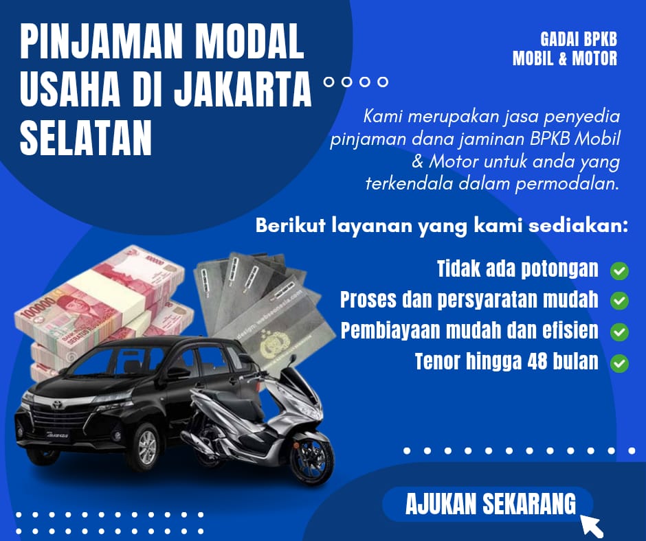 Pusat Pinjaman Dana Jaminan Bpkb Di Jakarta Selatan